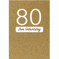 80. Geburtstag 80 Glitzer gold Glückwunschkarte mit...