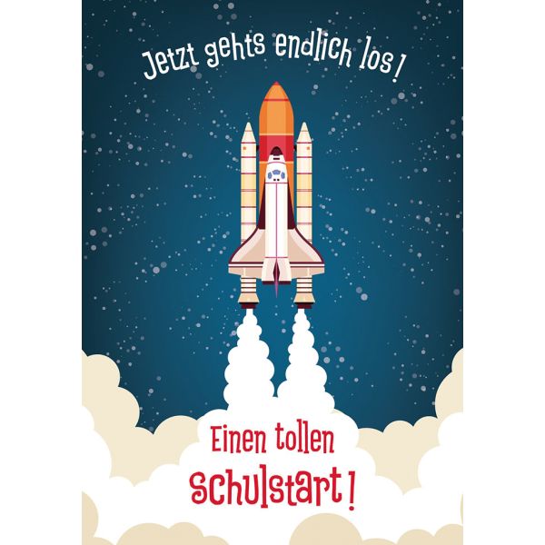 Schulanfang Glückwunschkarte mit Umschlag  Jetzt gehts endlich los! Einen tollen Schulstart! Rakete