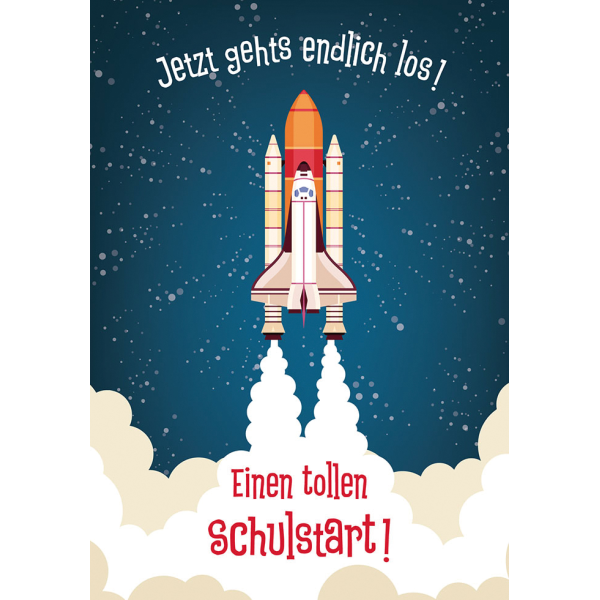 Schulanfang Glückwunschkarte mit Umschlag  Jetzt gehts endlich los! Einen tollen Schulstart! Rakete