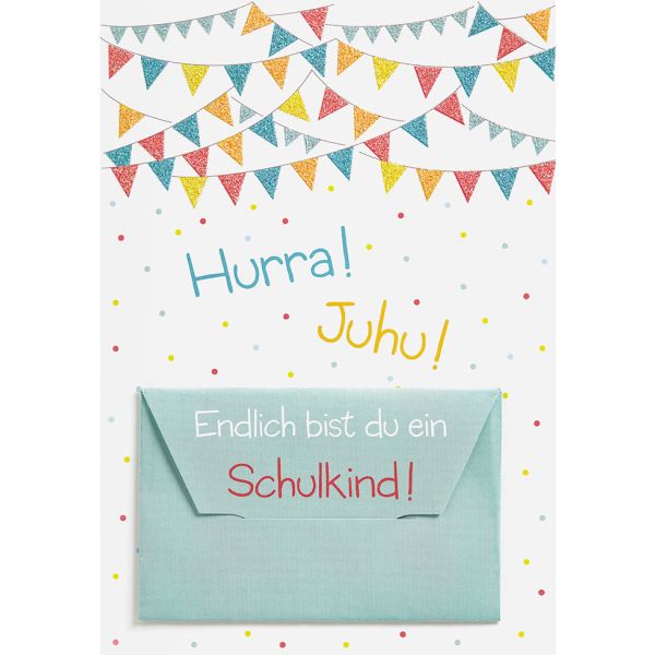 Schulanfang Glückwunschkarte mit Umschlag und Minikuvert  Hurra! Juhu! Endlich bist du ein Schulkind! Girlanden