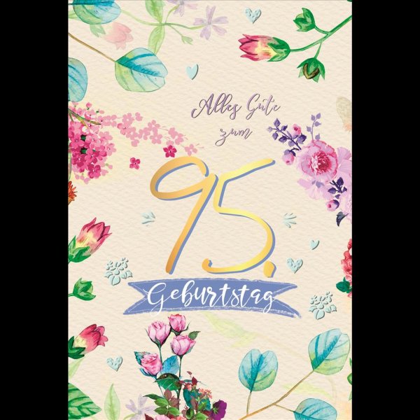 95. Geburtstag - Glückwunschkarte - Blumen - mit Goldfolie