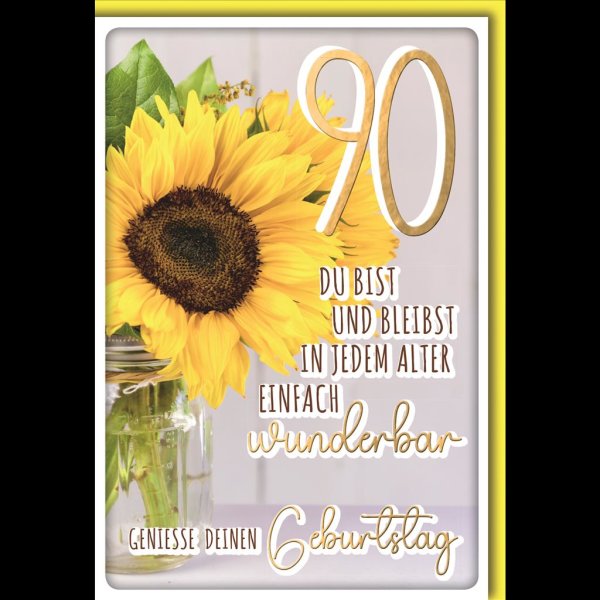 90. Geburtstag - Glückwunschkarte im Format 11,5 x 17 cm mit Umschlag - Sonnenblume im Glas - Verlag Dominique