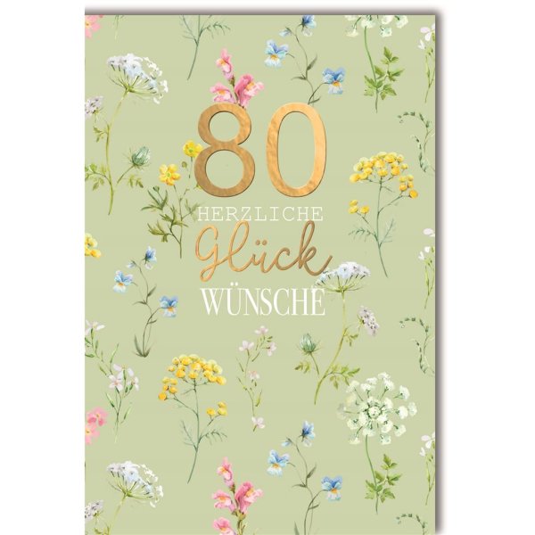 80. Geburtstag - Glückwunschkarte im Format 11,5 x 17 cm mit Umschlag - Wald- und Wiesenblumen - Verlag Dominique