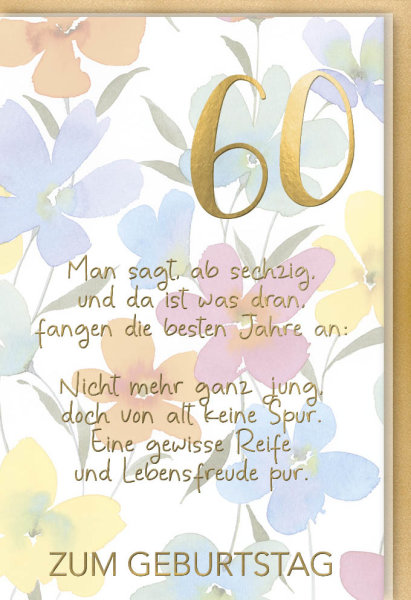 A - 60. Geburtstag - Glückwunschkarte im Format 11,5 x 17 cm mit Umschlag - Man sagt, ab sechzig, und da - Verlag Dominique