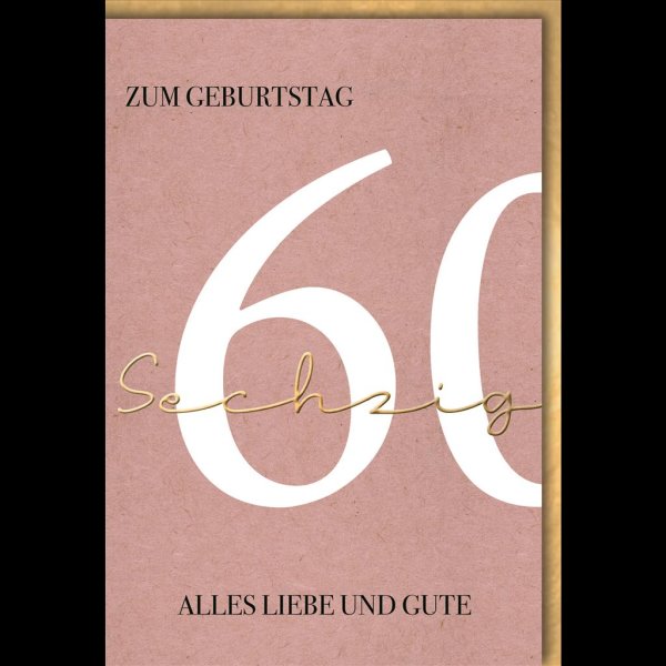 60. Geburtstag - Glückwunschkarte im Format 11,5 x 17 cm mit Umschlag - Alles Liebe - Verlag Dominique