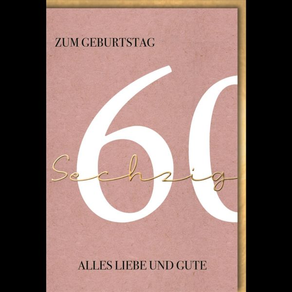 60. Geburtstag Glückwunschkarte mit Umschlag Alles Liebe