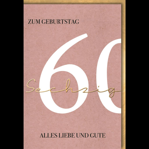 60. Geburtstag Glückwunschkarte mit Umschlag Alles Liebe