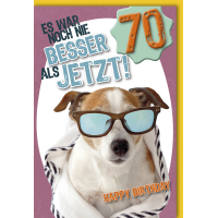 70. Geburtstag Karte mit Umschlag Es war noch nie besser...