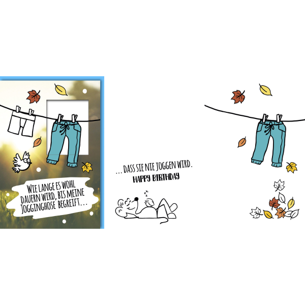 Geburtstag Glückwunschkarte mit Umschlag Humor, Bis meine Jogginghose begreift
