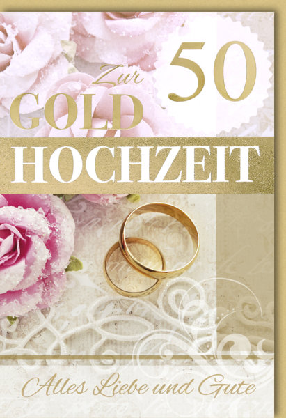 A - Goldhochzeit - Glückwunschkarte im Format 11,5 x 17 cm mit Umschlag - Ringe und Rose - Verlag Dominique