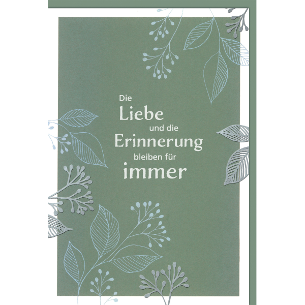 Trauer Beileid Kondolenzkarte mit Umschlag "Die Liebe und die Erinnerung"
