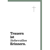 Trauer Beileid Kondolenzkarte mit Umschlag "Trauern...