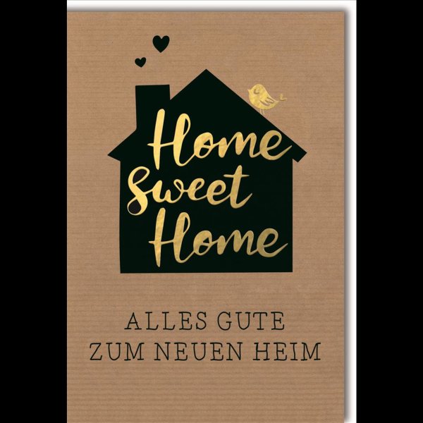 Neues Heim - Glückwunschkarte im Format 11,5 x 17 cm mit Umschlag - Home sweet home - Verlag Dominique