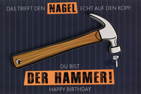 Geburtstag -  Moving Cards - Klappkarte mit beweglichem Element - Format: 11,5 x 17 cm - Grußkarte mit Briefumschlag – Du bist der Hammer! Happy Birthday – Hammer – BSB