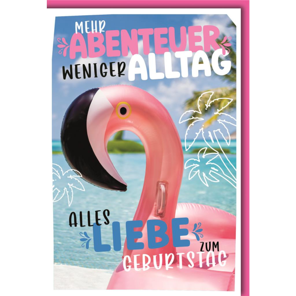 Geburtstag Glückwunschkarte mit Umschlag Mehr Abenteuer, Flamingo