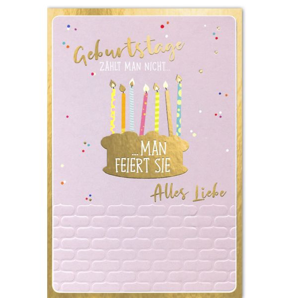 Geburtstag Glückwunschkarte mit Umschlag - Geburtstage zählt man nicht, man feiert sie
