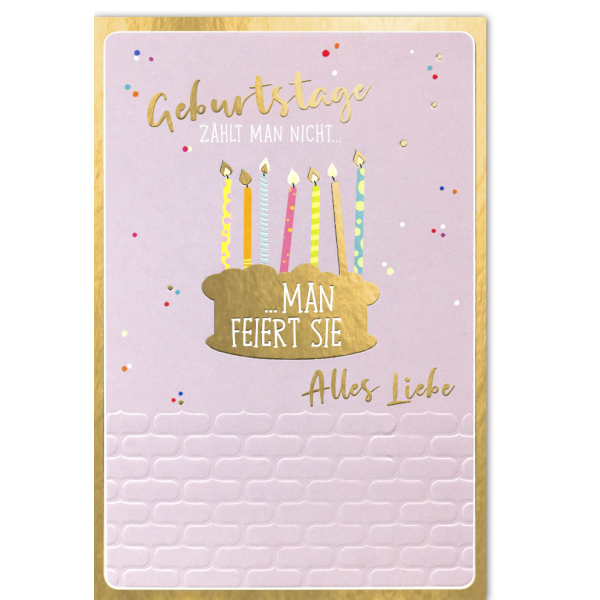 Geburtstag Glückwunschkarte mit Umschlag - Geburtstage zählt man nicht, man feiert sie