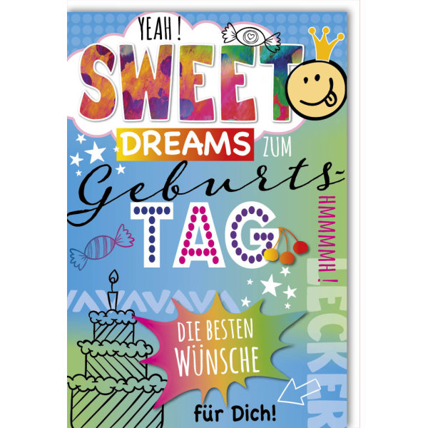 Geburtstag Glückwunschkarte mit Umschlag Yeah! Sweet Dreams zum Geburstag