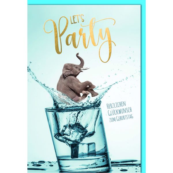 Geburtstag Glückwunschkarte mit Umschlag, Elefant, Glas mit Eiswürfel, Let`s Party
