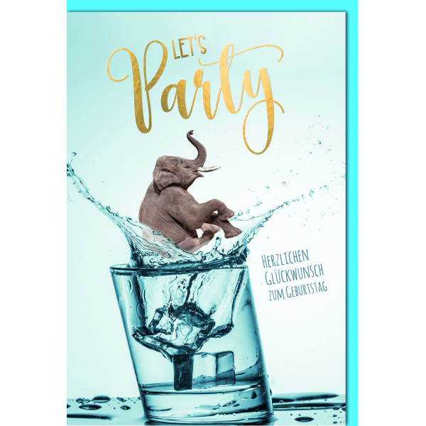 Geburtstag Glückwunschkarte mit Umschlag, Elefant, Glas mit Eiswürfel, Let`s Party