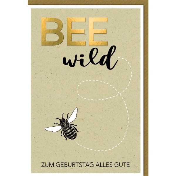 Geburtstag Glückwunschkarte mit Umschlag Biene BEE WILD Alles Gute