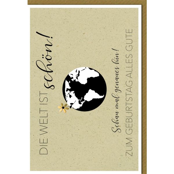 Geburtstag Glückwunschkarte mit Umschlag "Die Welt ist schön"