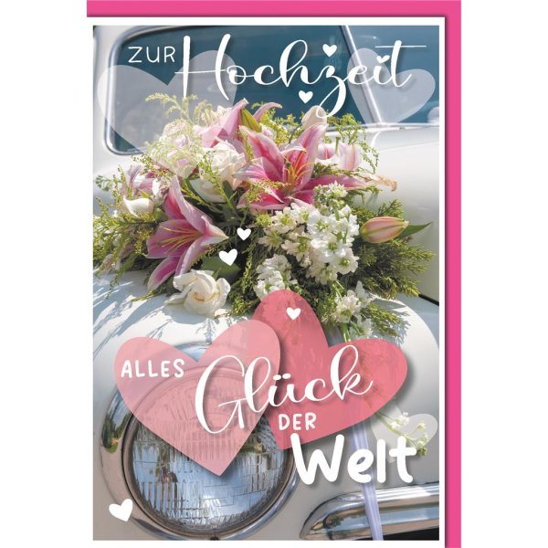 Hochzeit  - Glückwunschkarte im Format 11,5 x 17 cm mit Umschlag - Blumenbouqet, Autohaube - Verlag Dominique
