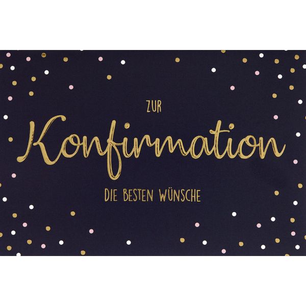 Konfirmation die besten Wünsche mit Goldfolie Glückwunschkarte mit Briefumschlag