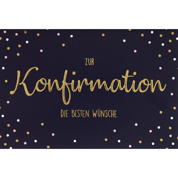 Konfirmation die besten Wünsche mit Goldfolie Glückwunschkarte mit Briefumschlag