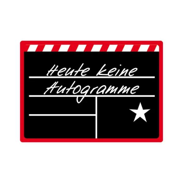 Kipis Selbsthaftende Schilder Heute keine Autogramme UVP: € 2,95