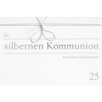 Kommunion - Silberne (25 Jahre) - Glückwunschkarte...