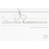 Kommunion - Silberne (25 Jahre) - Glückwunschkarte...