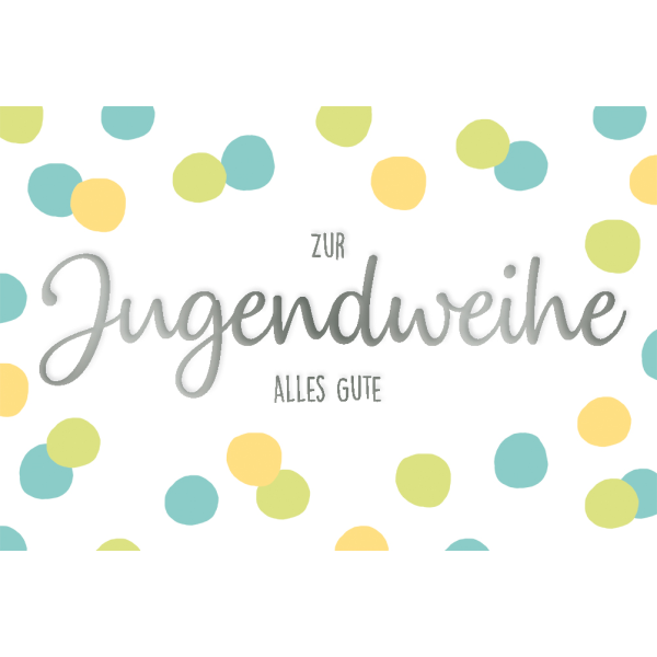 Jugendweihe Glückwunschkarte mit Umschlag  Tupfen Alles Gute