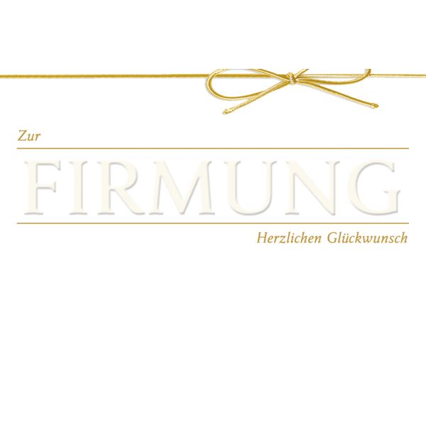 Firmung Glückwunschkarte mit Umschlag  Gold Schleife Herzlichen Glückwunsch
