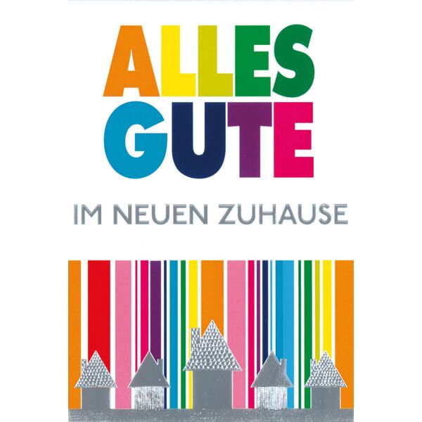 A - Neues Heim Einzug Umzug  Glückwunschkarte mit Umschlag Alles Gute im Neuen Zuhause