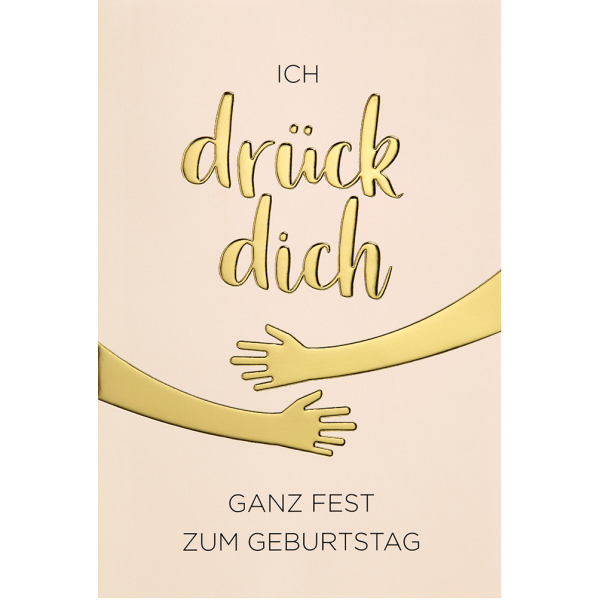 Geburtstag unverpackte Glückwunschkarte mit Umschlag Ich drück Dich Zum Geburtstag