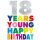 A 18. Geburtstag  Glückwunschkarte mit Umschlag 18 Happy Birthday