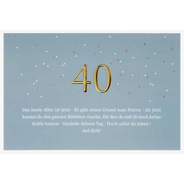 40. Geburtstag  unverpackte Glückwunschkarte mit Umschlag 40 Auf dich