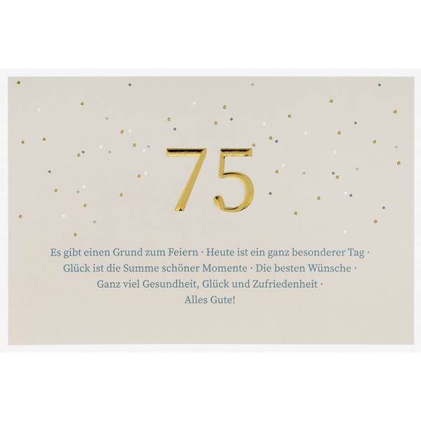 75. Geburtstag  unverpackte Glückwunschkarte mit Umschlag 75 Spruch Alles Gute