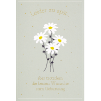 Geburtstag nachträglich Leider zu spät...