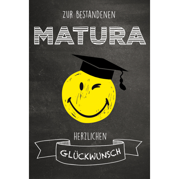 Matura - Smiley - Glückwunschkarte im Format 11,5 x 17 cm mit Briefumschlag