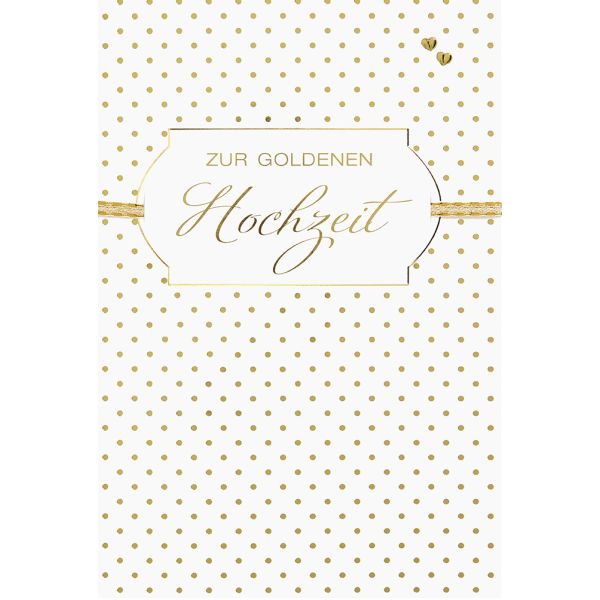 Goldhochzeit  Glückwunschkarte mit Umschlag Gold Tupfen
