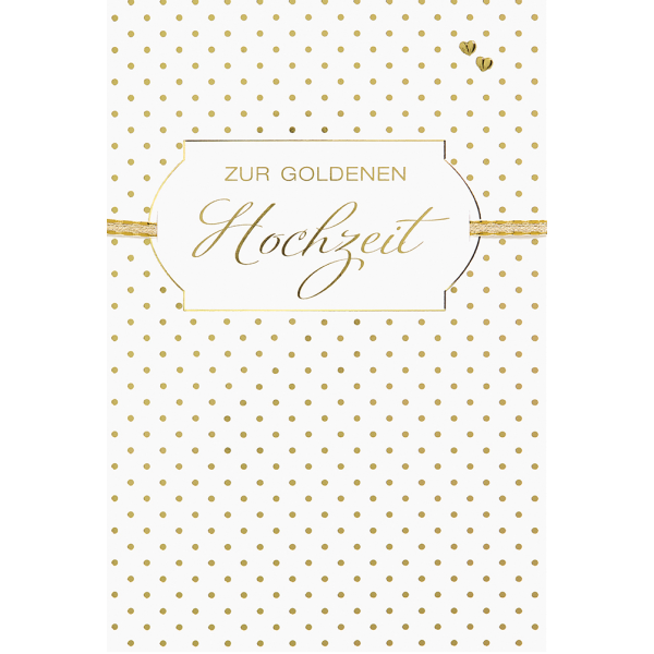 Goldhochzeit  Glückwunschkarte mit Umschlag Gold Tupfen