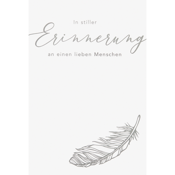 Trauer Beileid Kondolenzkarte mit Briefumschlag Feder In stiller Erinnerung