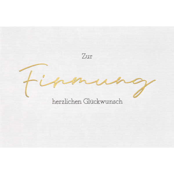 Firmung unverpackte Glückwunschkarte mit Umschlag Zur Firmung Herzlichen Glückwunsch