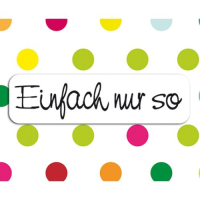 Allgemeine Wünsche - Einfach nur so -...