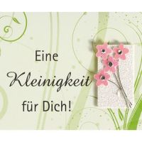 Allgemeine Wünsche - Eine Kleinigkeit für Dich...