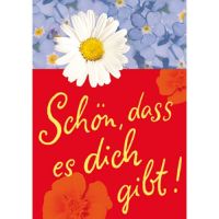 Allgemeine Wünsche - Schön, dass es Dich gibt -...
