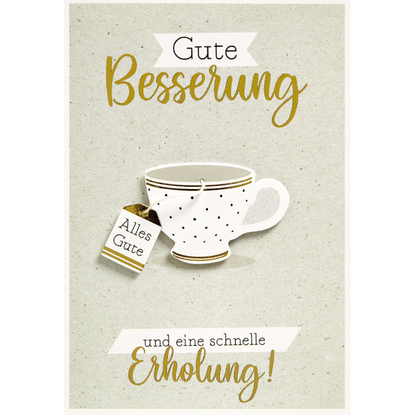 Genesung Gute Besserung Glückwunschkarte mit Umschlag  Teetasse Alles Gute!