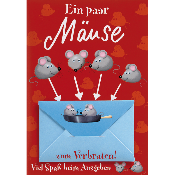 Geldkarte Glückwunschkarte mit Umschlag und Minikuvert  Ein paar Mäuse zum verbraten! Viel Spaß beim Ausgeben! Mäuse in Pfanne lustig Comic